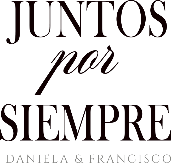 Juntos por siempre · Daniela & Francisco